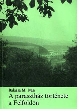 Balassa M. Ivn - A paraszthz trtnete a Felfldn