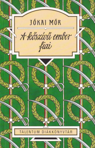 Jókai Mór - A kőszívű ember fiai