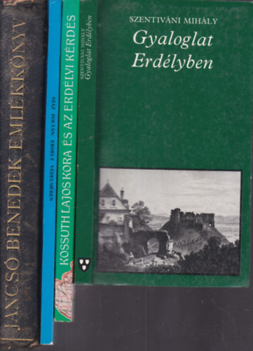 Asztalos Mikl�s, Sz�z Zolt�n Szentiv�ni Mih�ly - 4 db. Erd�llyel kapcsolatos k�tet (Gyaloglat Erd�lyben + Kossuth Lajos kora �s az erd�lyi k�rd�s + Erd�ly v�delm�ben + Jancs� Benedek eml�kk�nyv)