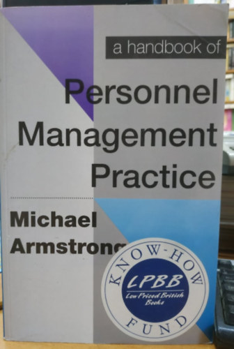 Michael Armstrong - A Handbook of Personnel Management Practice - Sixth Edition