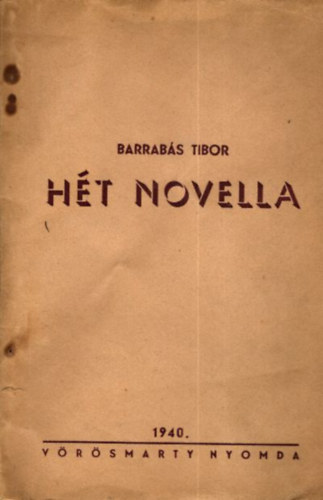 Barrabás Tibor - Hét novella (dedikált)