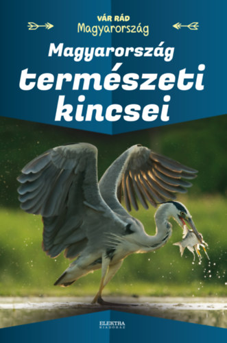 Vida P�ter - Magyarorsz�g term�szeti kincsei