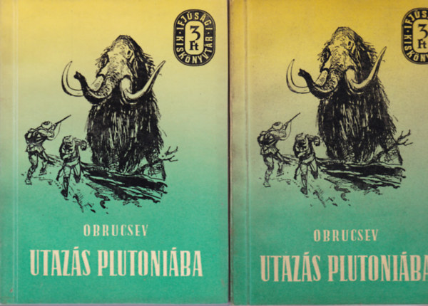 Obrucsev - Utazs Plutoniba I-II. Fantasztikus regny