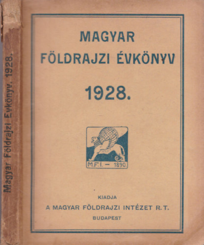 Gr�f , Karl J�nos, K�z Andor  Teleki P�l (Szerk.) - Magyar f�ldrajzi �vk�nyv 1928