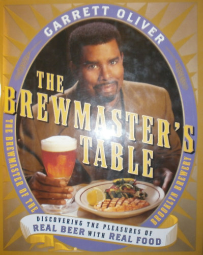 Garrett Oliver - The Brewmaster's Table