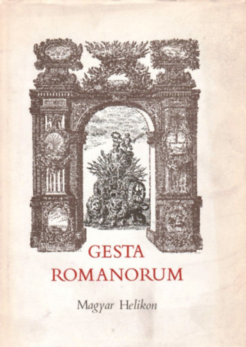 Haller J�nos  (ford.) - Gesta romanorum