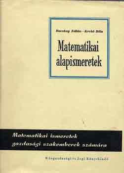 Bacskay Zoltn-Krek Bla - Matematikai alapismeretek