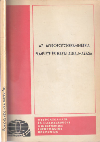 Dr. Karner Istv�n  (szerk.) - Az agrofotogrammetria elm�lete �s hazai alkalmaz�sa