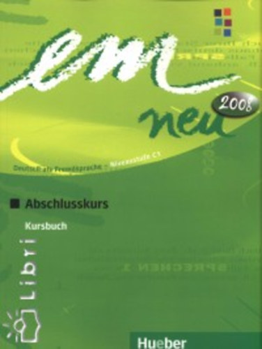 Dörte Weers; Susanne Schwalb; Perlmann - Em neu abschlusskurs 2008 kursbuch (c1)