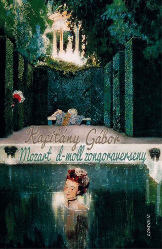 Kapit�ny G�bor - Mozart d-moll zongoraverseny