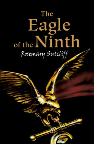 Rosemary Sutcliff - The Eagle of the Ninth