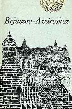 Brjuszov - A városhoz