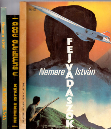 Nemere István - 3 db Nemere István ( A bumeráng akció + Fejvadászok + Világok világa )