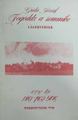 Grda Jzsef - fogdzz a semmibe