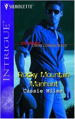 Cassie Miles - Rocky Mountain Manhunt