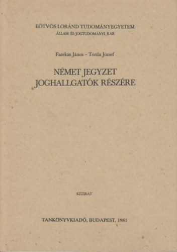 Torda J�zsef  Fazekas J�nos (szerk.) - N�met jegyzet joghallgat�k r�sz�re
