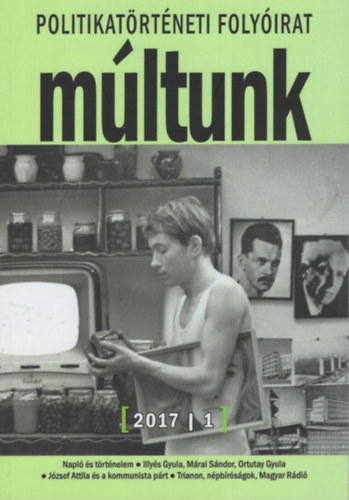 M�ltunk - Politikat�rt�neti foly�irat 2017/1.
