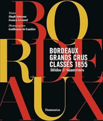 Bordeaux : grands crus class�s 1855: M�doc & Sauternes