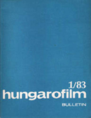Verebes Istvn Szurdi Andrs - HUNGAROFILM Bulletin 1983 (5 Numeros 1-2-3-4-5) (Texte En Francais)