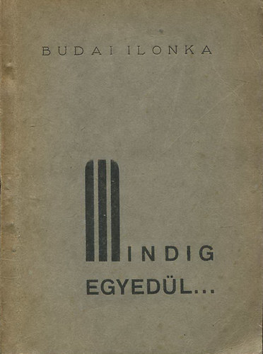 Budai Ilonka - Mindig egyedül...