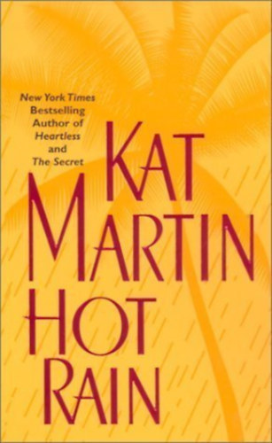 Kat Martin - Hot Rain