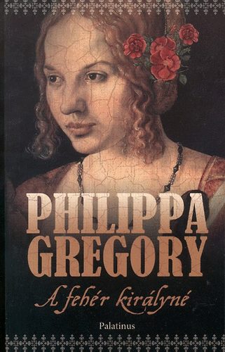 Philippa Gregory - A fehr kirlyn