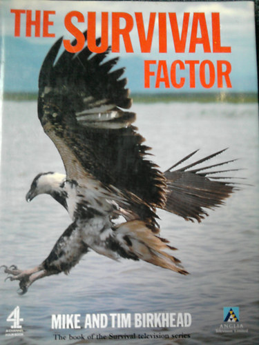 Tim Birkhead Mike Birkhead - The Survival Factor
