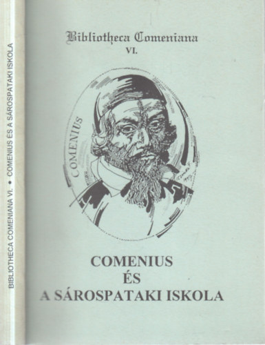 dr. Földy Ferenc (szerk.), Ködöböcz József (Szerk.) Csorba Csaba (szerk.) - Comenius és a sárospataki iskola