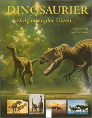 Paul Barrett - Dinosaurier - Giganten der Urzeit - National Geographic