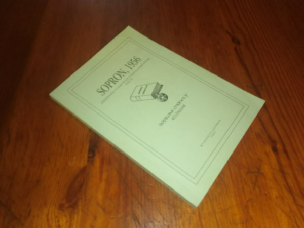 Tbb szerz - Sopron 1956 (Erdszettrtneti kzlemnyek XXIX.)