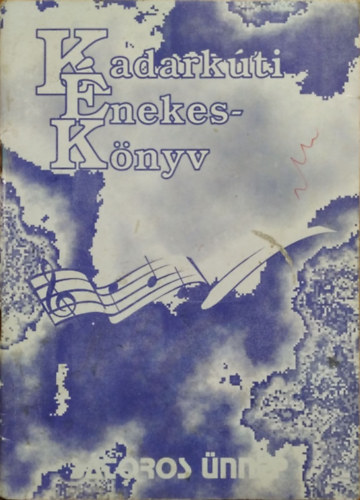 F�bi�n Attila - F�bi�n Csilla - Kadark�ti �nekesk�nyv - S�toros �nnep