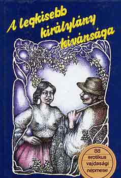 Dr. Burány Béla (szerk.) - A legkisebb királylány kívánsága