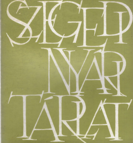 Horvth MIhly - Szegedi Nyri Trlat 1967. Jlius 30- augusztus 30.