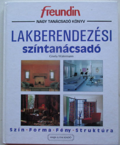 Gisela Watermann - Lakberendez�si sz�ntan�csad�