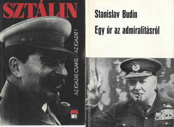 2 db knyv, Sztlin: Az igazat, csakis az igazat, Stanislav Budin: Egy r az admiralitsrl