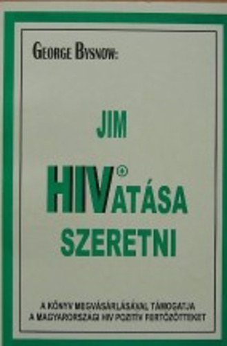 George Bysnow - Jim HIVatsa szeretni