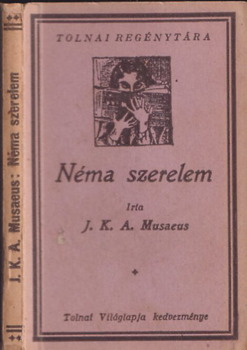 J. K. A. Musaeus - Néma szerelem (Tolnai regénytára)