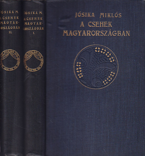 Jsika Mikls - A csehek Magyarorszgon I-II.