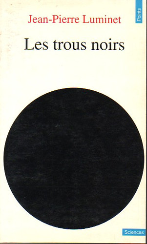 Jean-Pierre Luminet - Les trous noirs