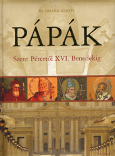 Reinhard Barth - Ppk - Szent Ptertl XVI. Benedekig