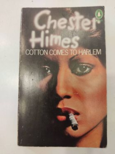 Chester Himes - Cotton Comes to Harlem