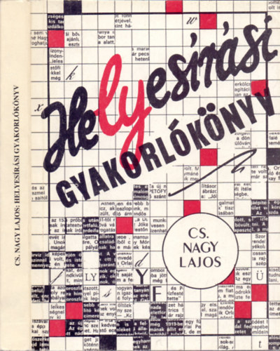 Cs. Nagy Lajos - Helyes�r�si gyakorl�k�nyv