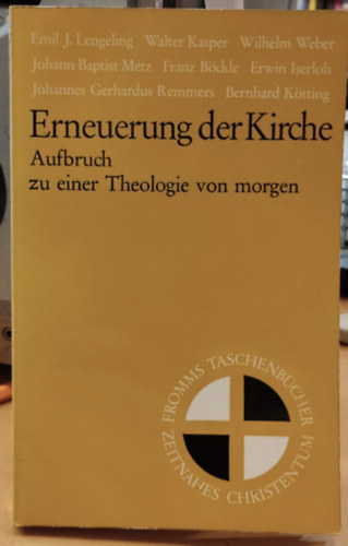 Klemens Richter - Erneuerung der Kirche: Aufbruch zu Einer Theologie von Morgen (Fromms Taschenb�cher "Zeitnahes Christentum" Band 50)