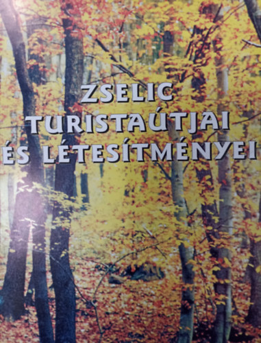 Zselic turistatjai s ltestmnyei