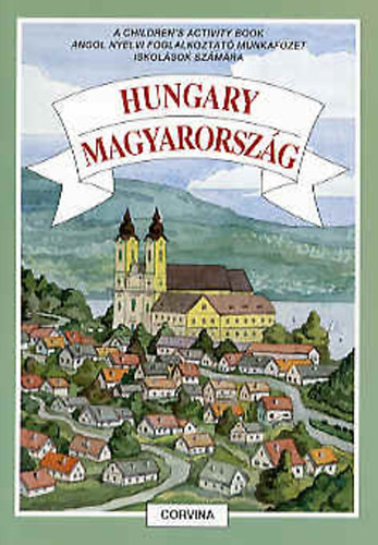 Hungary / Magyarorszg (A Children's Activity Book)