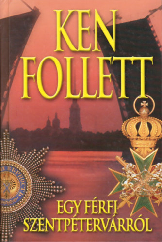 Ken Follett - Egy frfi Szentptervrrl