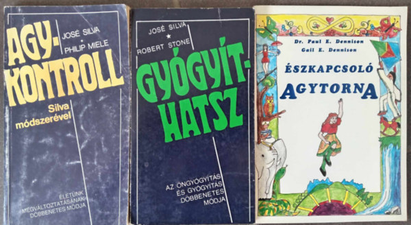 Robert Stone, Philip Miele, Paul E. Dennison Jos Silva - (3db) Agykontroll knyvcsomag: Agykontroll Silva mdszervel - letnk megvltoztatsnak dbbenetes mdja +Gygythatsz - Az ngygyts s gygyts dbbenetes mdja + szkapcsol Agytorna