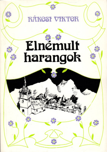 Rkosi Viktor - Elnmult harangok