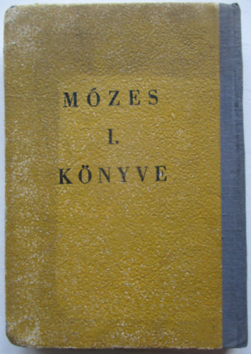 A Tóra (Mózes I. könyve)-  iskolai használatra