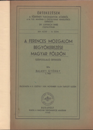 Balanyi Gy�rgy - A ferences mozgalom begy�kerez�se magyar f�ld�n